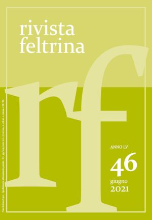 Associazione Famiglia Feltrina - Rivista Feltrina - Giugno 2021